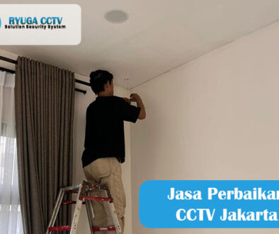 Jasa Perbaikan CCTV Jakarta